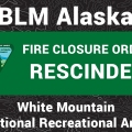 BLM graphic showing fire closure order is rescinded to open up White Mountain Recreational Area.